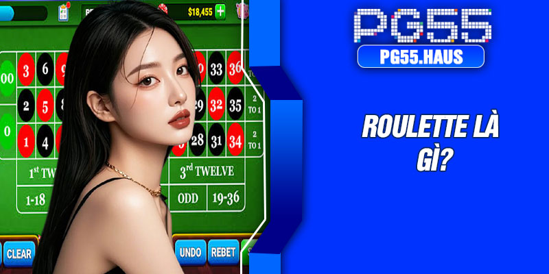 Roulette là gì?